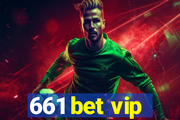 661 bet vip